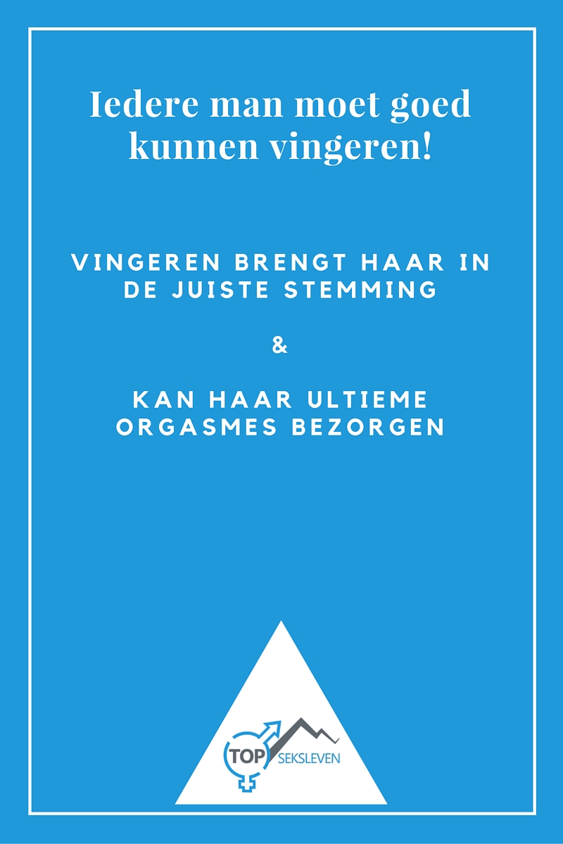 Een Vrouw Goed Vingeren De 4 Beste VingertechniekenTopseksleven Een Vrouw Goed Vingeren De 4 Beste VingertechniekenTopseksleven